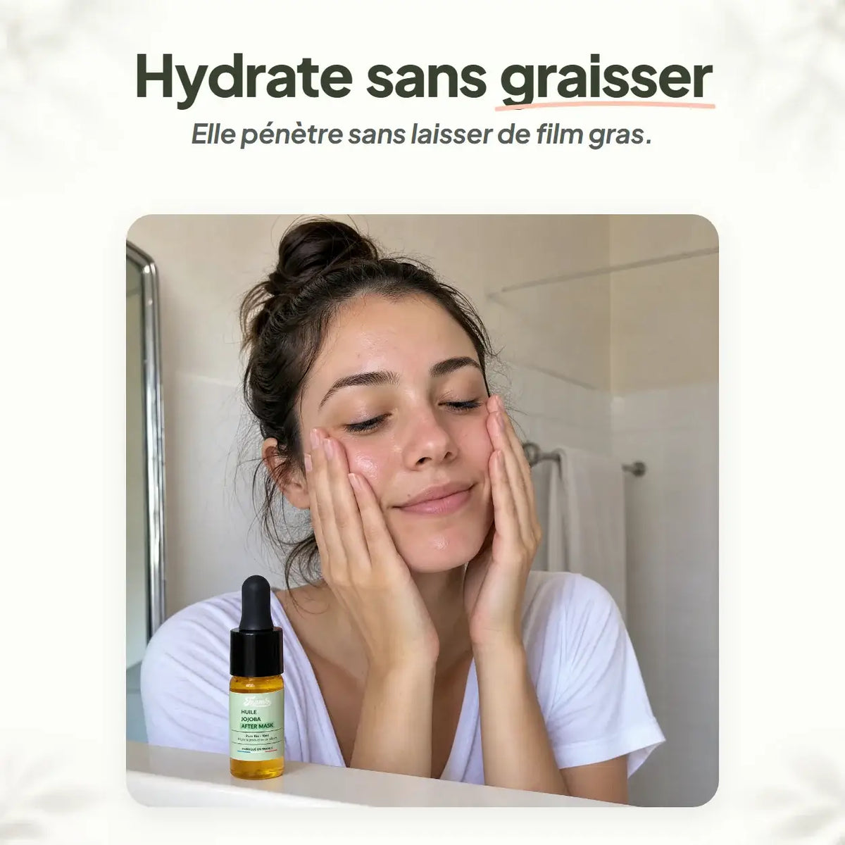 Femme appliquant l'huile de jojoba Framb : hydrate sans film gras