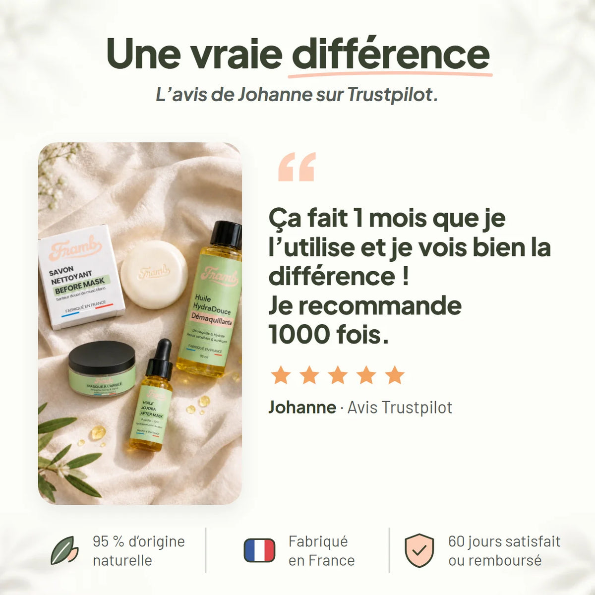 Avis Trustpilot de Johanne sur la routine anti-imperfections Framb : « je vois bien la différence »