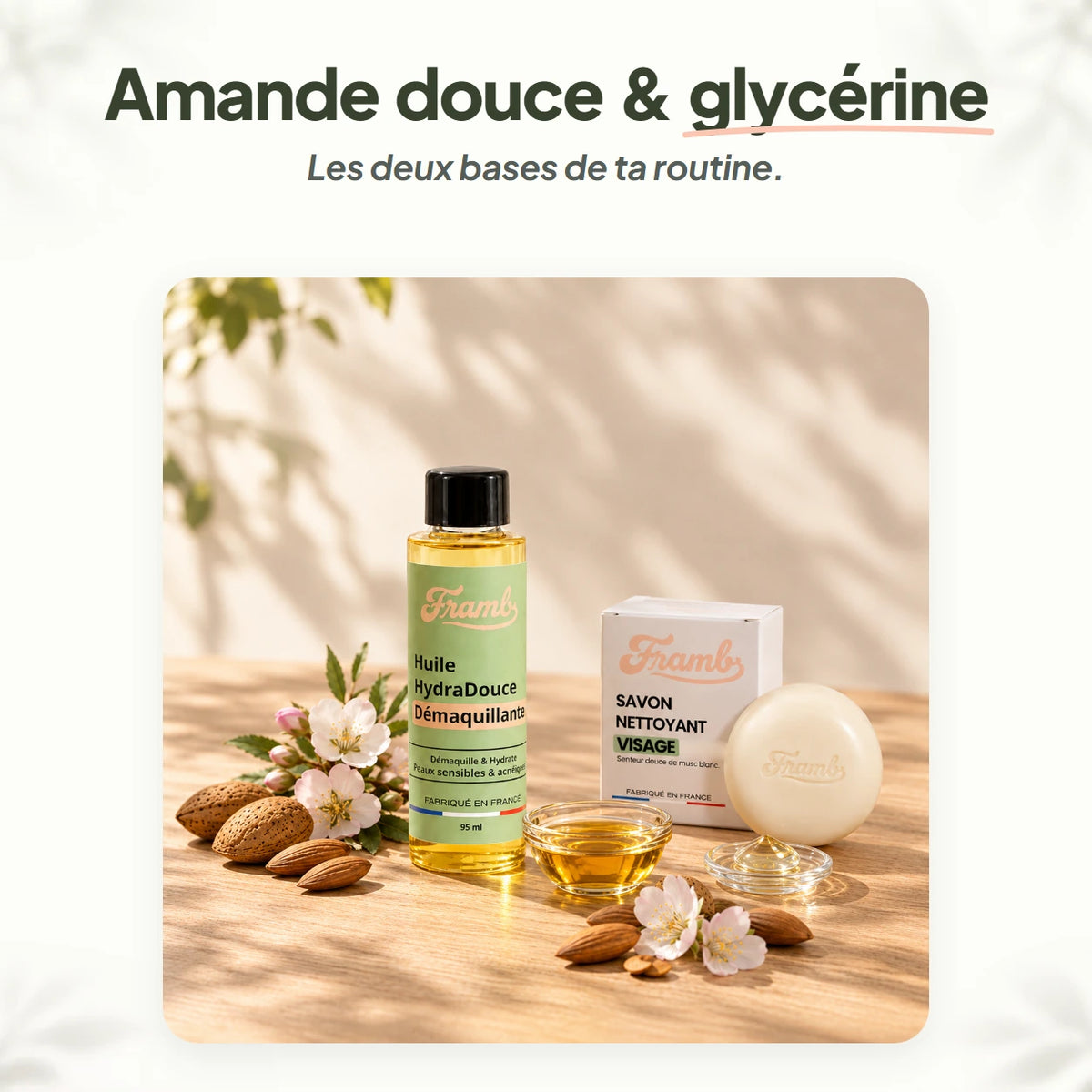 Huile démaquillante à l'amande douce et savon à la glycérine Framb, avec amandes et glycérine