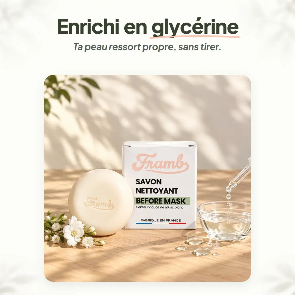 Savon anti-imperfections Framb enrichi en glycérine, avec fleurs et goutte d'eau